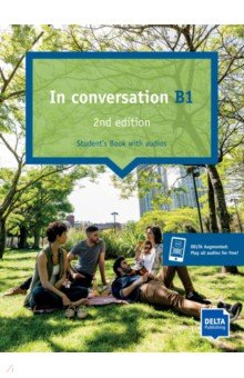 In conversation. B1. 2nd edition. Conversation course. Student’s Book with audios