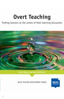 Overt Teaching. Putting learners at the centre of their learning discussion. Teacher's Resource Book