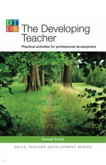 The Developing Teacher. Practical activities for professional development