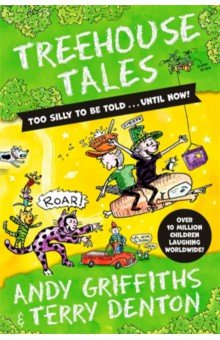 Treehouse Tales: too silly to be told ... Until no