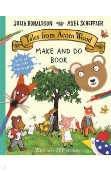 Tales from Acorn Wood Make and Do Book