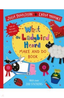 What the Ladybird Heard Make and Do