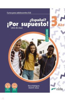 Nuevo ¿Español? ¡Por supuesto! 3 A2+. Libro de clase