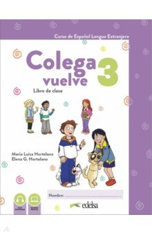 Colega vuelve 3 (A2.1). Pack alumno. Libro, Ejercicios, Carpeta de láminas