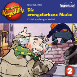 Die orangefarbene Maske - Kommissar Kugelblitz, Folge 2 (Ungekürzt)