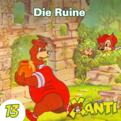 Xanti, Folge 13: Die Ruine