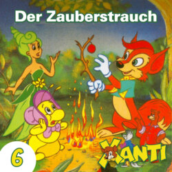 Xanti, Folge 6: Der Zauberstrauch