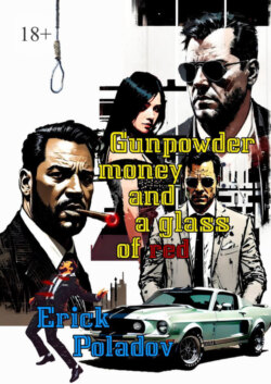 Gunpowder, money and a glass of red
