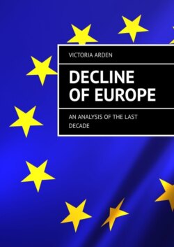 Decline of Europe. An Analysis of the Last Decade