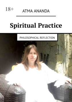 Spiritual Practice. Philosophical Reflection