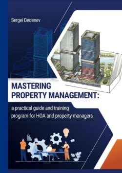 Mastering property management. A practical guide and training program for HOA and property managers