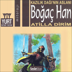 Söylenceler 7- Boğaç Han