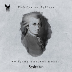 Dahiler ve Aşkları Wolfgang Amadeus Mozart