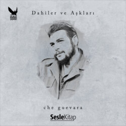 Dahiler ve Aşkları Che Guevara