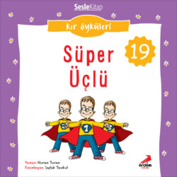 Kır Öyküleri – Süper üçlü