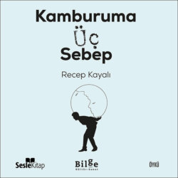 Kamburuma Üç Sebep