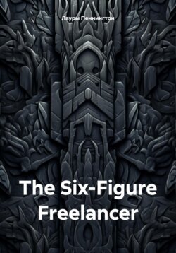 The Six-Figure Freelancer