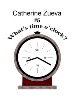 What’s time o’clock? #5