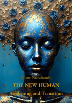 The New Human: Awakening and Transition