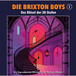 Die Brixton Boys, Folge 1: Das Rätsel der 28 Stufen