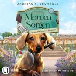 Die schöne Tote von Sanssouci - Morden ohne Sorgen, Folge 1 (Ungekürzt)