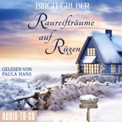 Raureifträume auf Rügen - Zeit für Meer, Band 1 (ungekürzt)