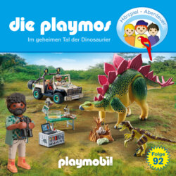 Die Playmos - Das Original Playmobil Hörspiel, Folge 92: Im geheimen Tal der Dinosaurier