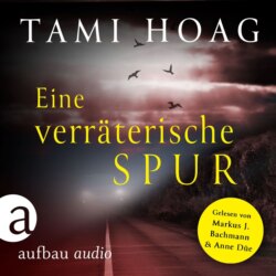 Eine verräterische Spur - Tami Hoag Bestseller Thriller, Band 2 (Ungekürzt)