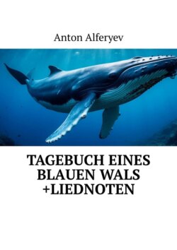 Tagebuch eines blauen Wals +Liednoten