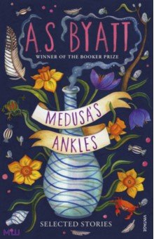 Medusa's Ankles. Selected Stories
