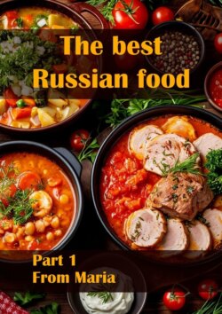 The best Russian food. Part 1