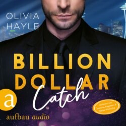 Billion Dollar Catch - Seattle Billionaires, Band 3 (Ungek&uuml;rzt)