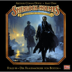 Sherlock Holmes - Die geheimen Fälle des Meisterdetektivs, Folge 66: Der Frauenmörder von Boston