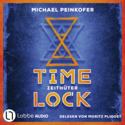 Zeithüter - Timelock, Teil 2 (Ungekürzt)