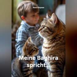 Meine Baghira spricht…