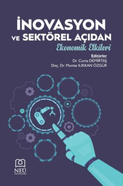 İNOVASYON VE SEKTÖREL AÇIDAN EKONOMİK ETKİLERİ