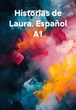 Historias de Laura. Español A1