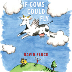 If Cows Could Fly (Unabridged)