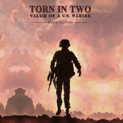 Torn in Two: Valor of a U.S. Marine (Unabridged)