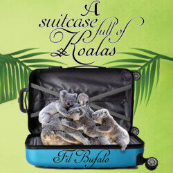 A Suitcase Full of Koalas (Unabridged)