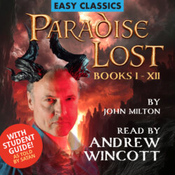 Paradise Lost: Books I-XII and Student Guide (As Told by Satan) (Unabridged)