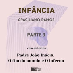 Inf&acirc;ncia - parte 3 (Completo)