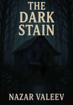 The Dark Stain