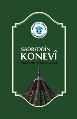 SADREDDİN KONEVİ TASAVVUF , FELSEFE VE DİN