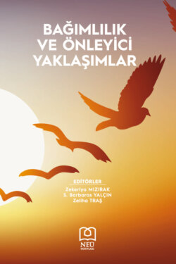 BAĞIMLILIK VE &Ouml;NLEYİCİ YAKLAŞIMLAR