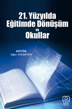 21. Y&Uuml;ZYILDA EĞİTİMDE D&Ouml;N&Uuml;Ş&Uuml;M VE OKULLAR