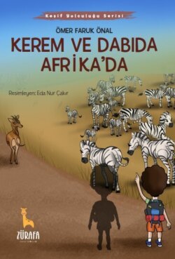 KEREM VE DABIDA AFRİKA&rsquo;DA