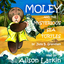 Moley and the Mysterious Sea Turtles (Unabridged)