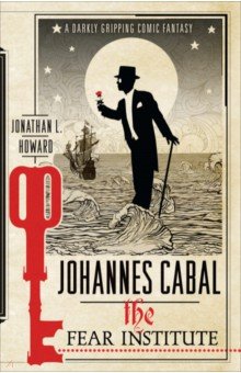 Johannes Cabal. The Fear Institute