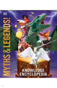 Knowledge Encyclopedia Myths and Legends